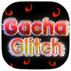 Gacha Glitch