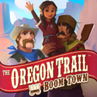 The Oregon Trail: Boom Town