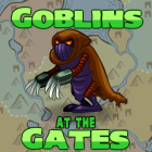 Goblins At The Gates